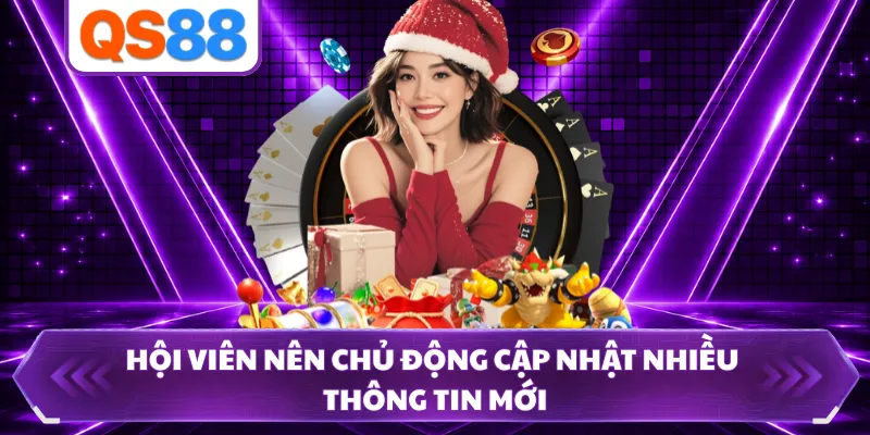 Hội viên nên chủ động cập nhật nhiều thông tin mới